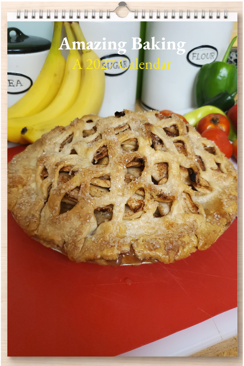 Amazing Baking: A 2027 Calendar