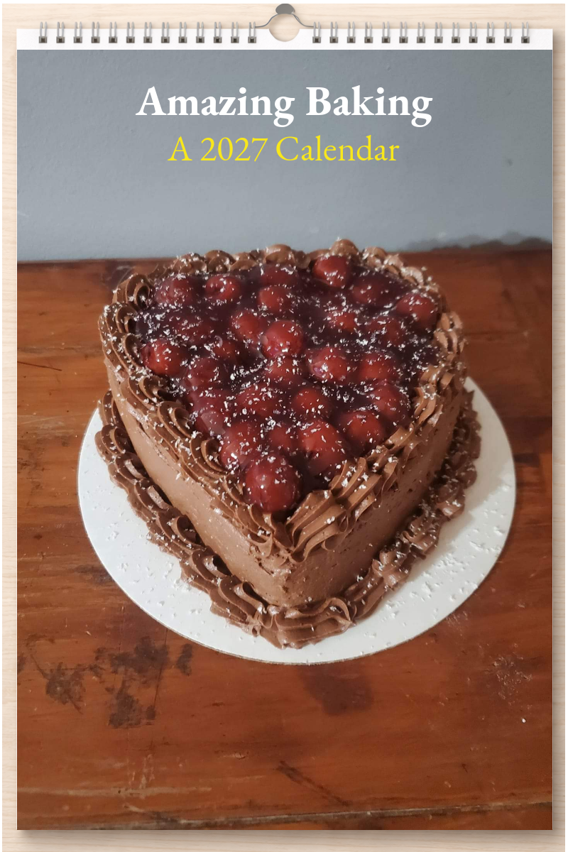 Amazing Baking: A 2027 Calendar