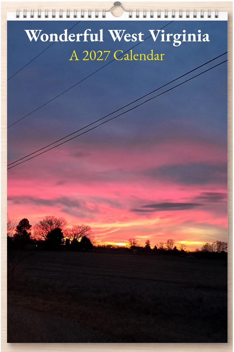 Wonderful West Virginia: A 2027 Calendar