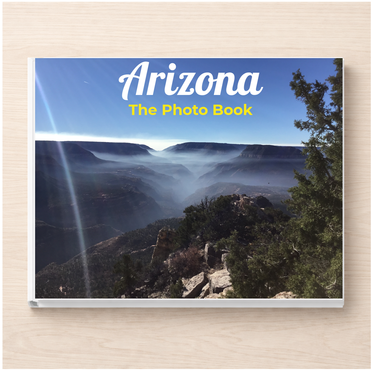 Arizona: The Photo Book
