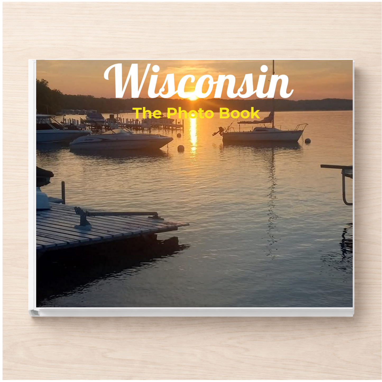 Wisconsin: The Photo Book