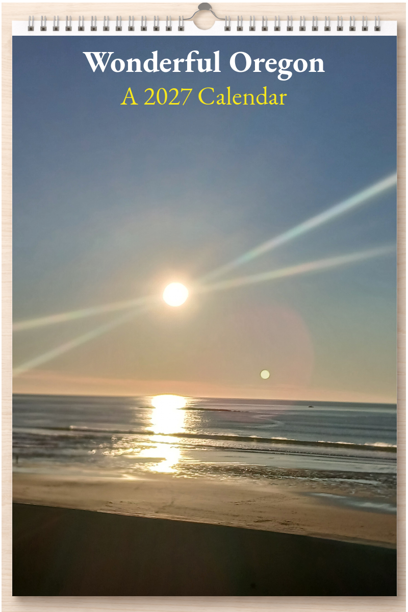 Wonderful Oregon: A 2027 Calendar
