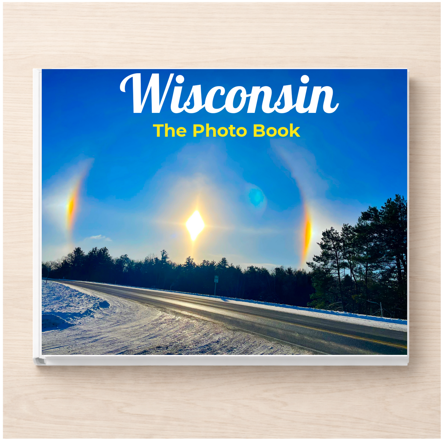 Wisconsin: The Photo Book