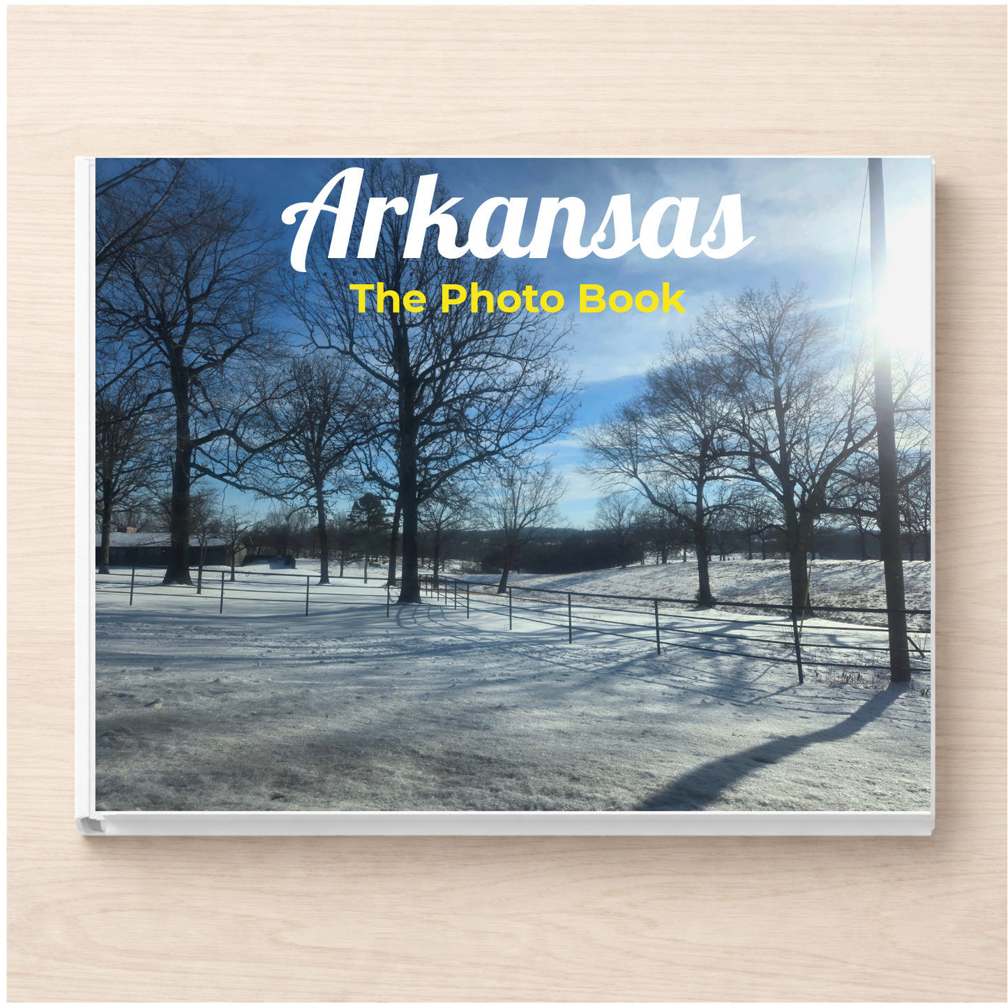 Arkansas: The Photo Book