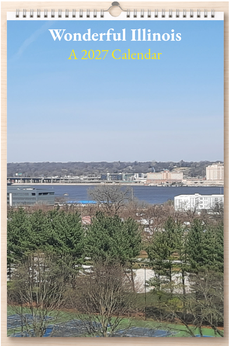 Wonderful Illinois: A 2027 Calendar
