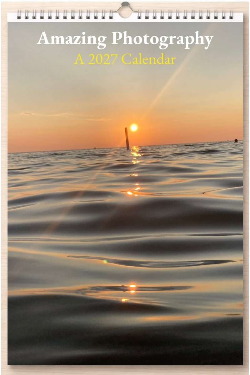 Amazing Photography: A 2027 Calendar