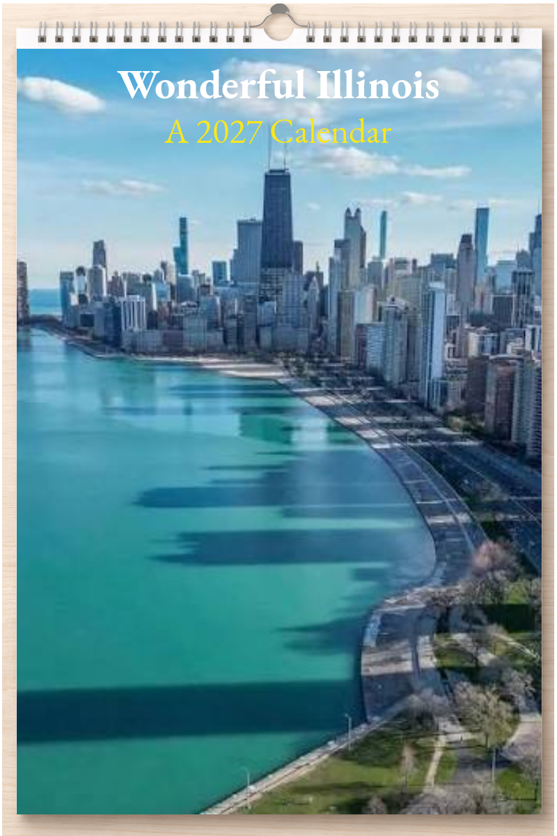Wonderful Illinois: A 2027 Calendar