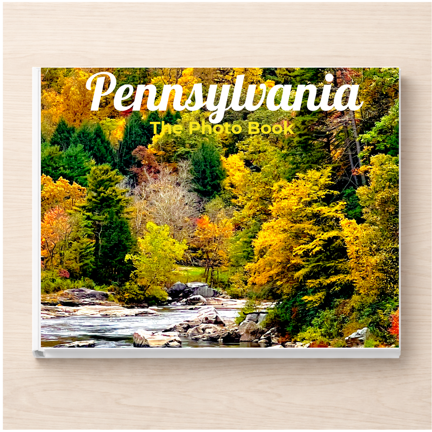 Pennsylvania: The Photo Book