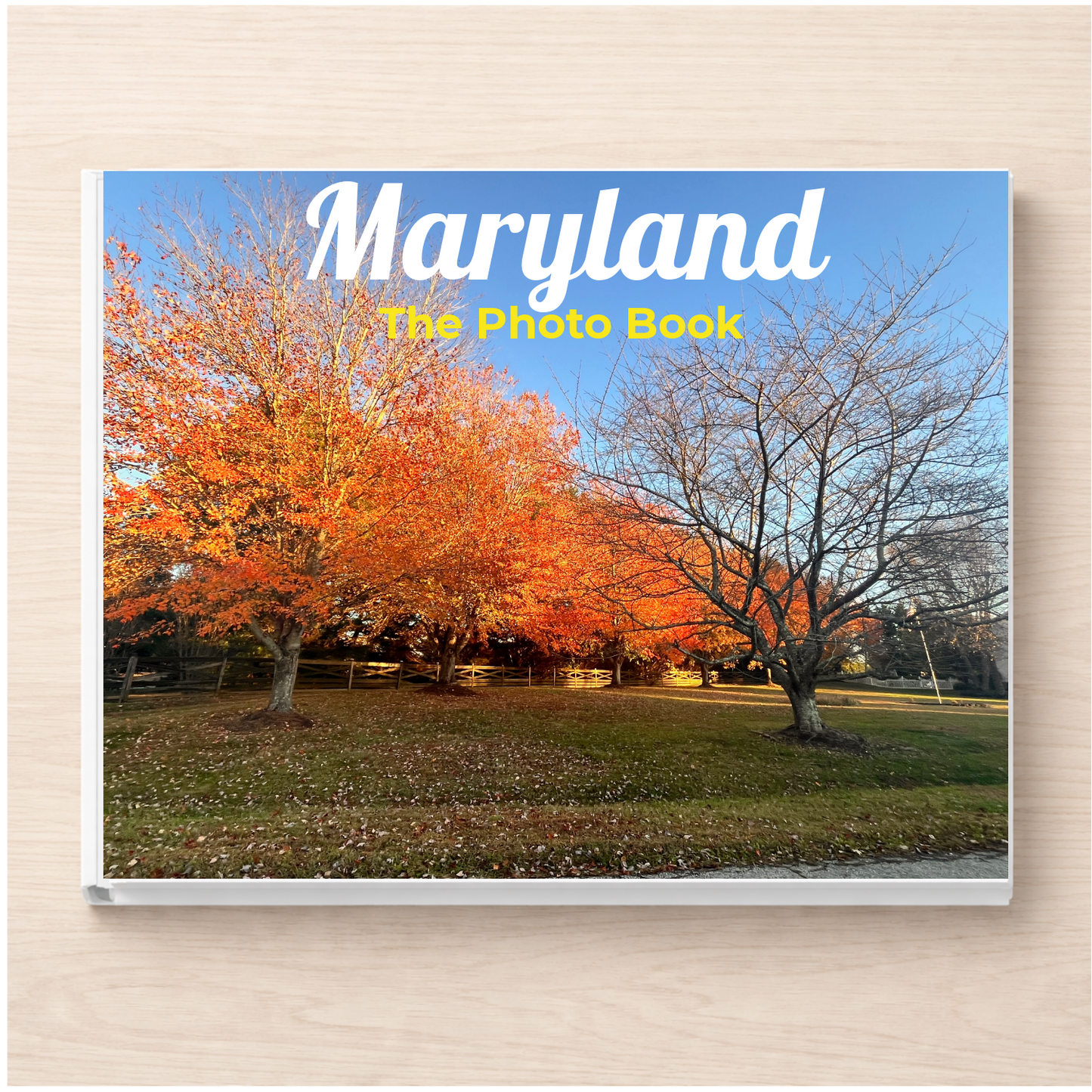 Maryland: The Photo Book