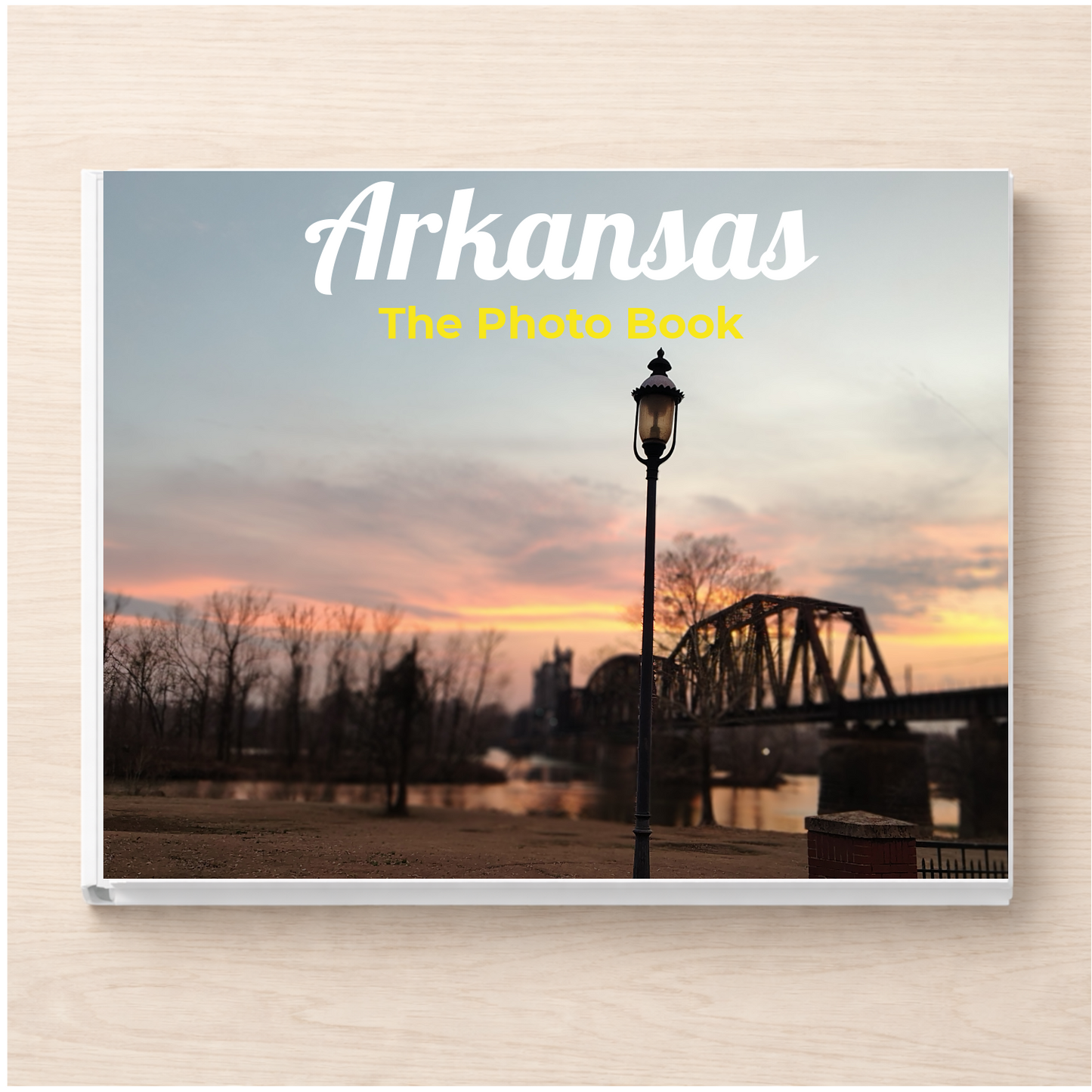 Arkansas: The Photo Book