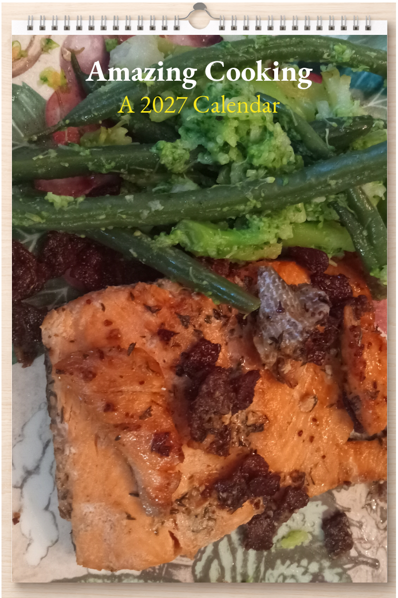 Amazing Cooking: A 2027 Calendar