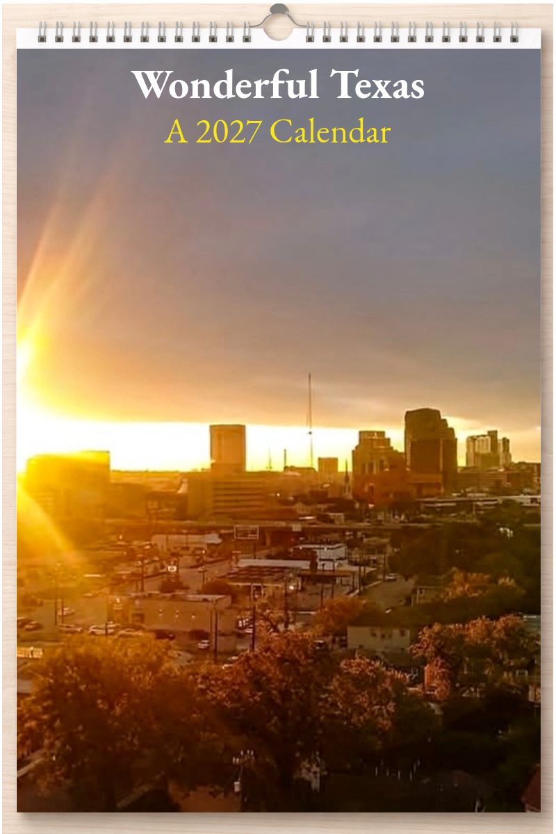 Wonderful Texas: A 2027 Calendar