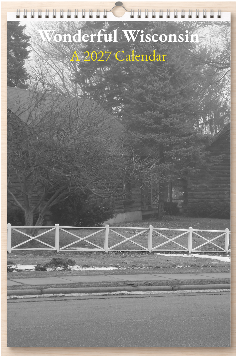 Wonderful Wisconsin: A 2027 Calendar
