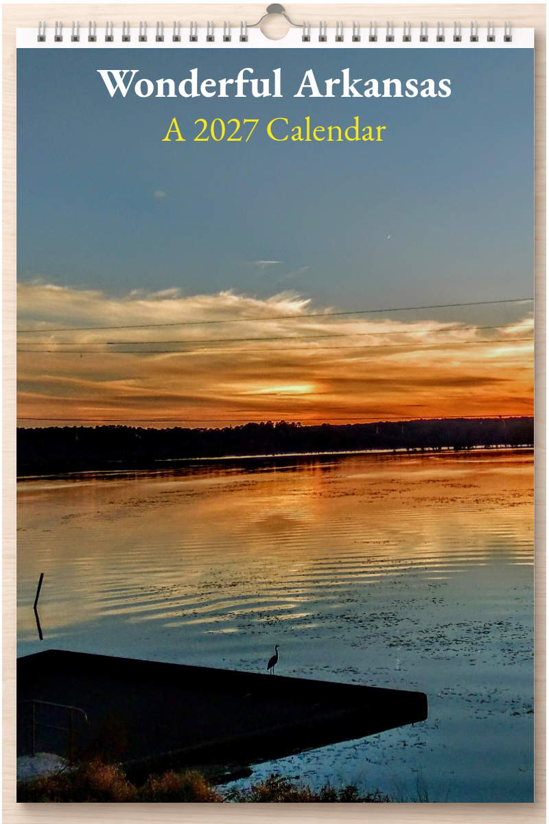 Wonderful Arkansas: A 2027 Calendar