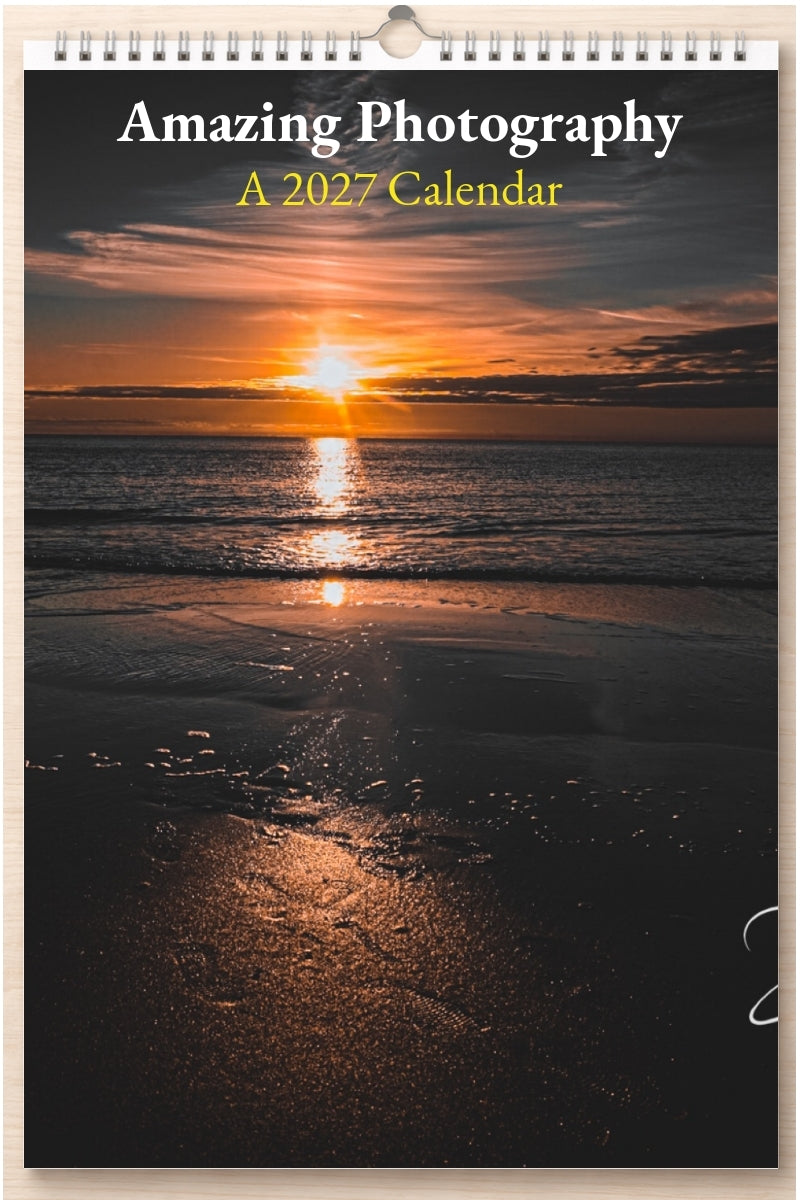 Amazing Photography: A 2027 Calendar
