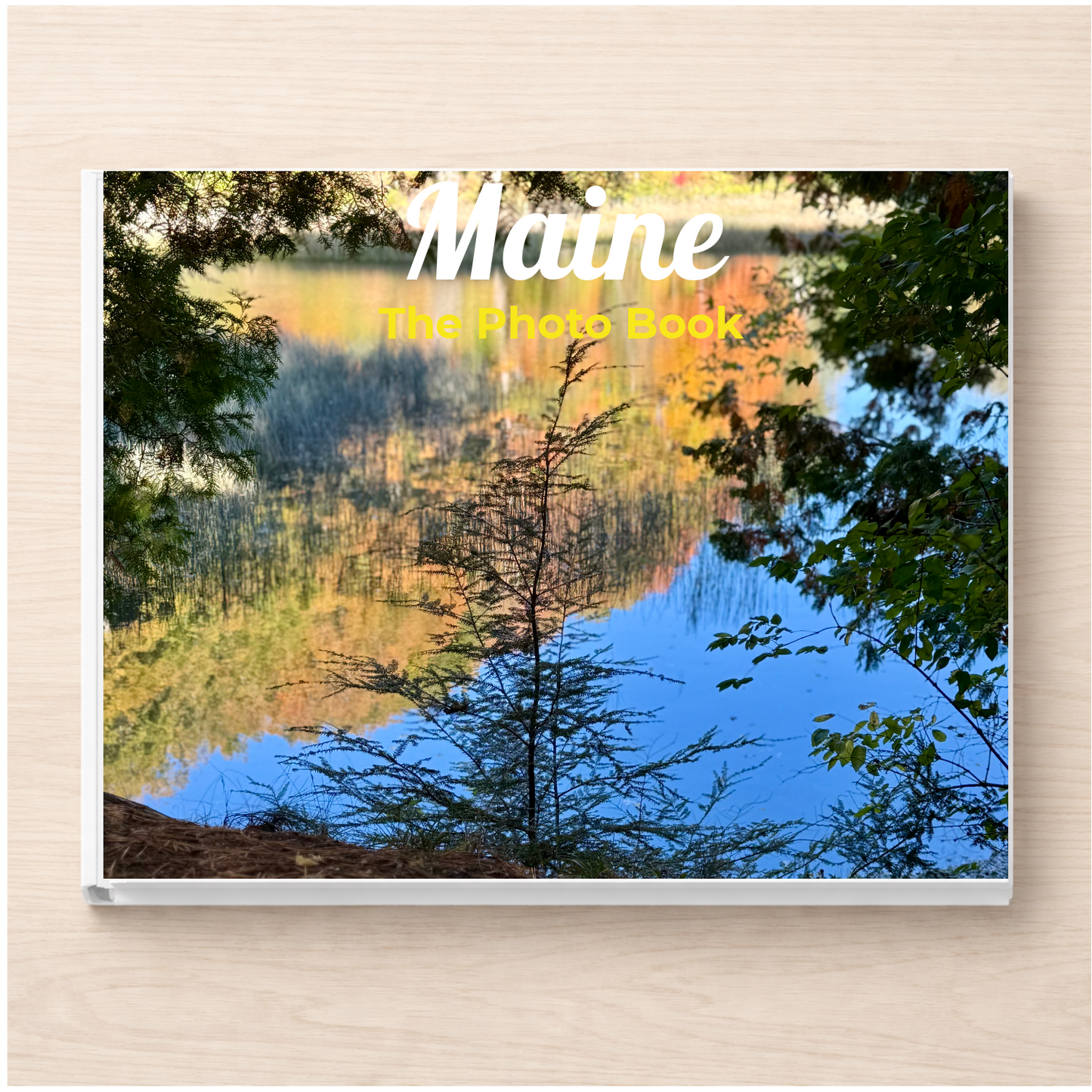 Maine: The Photo Book