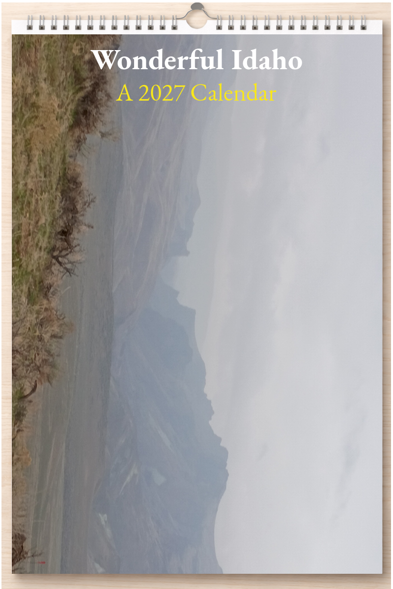 Wonderful Idaho: A 2027 Calendar