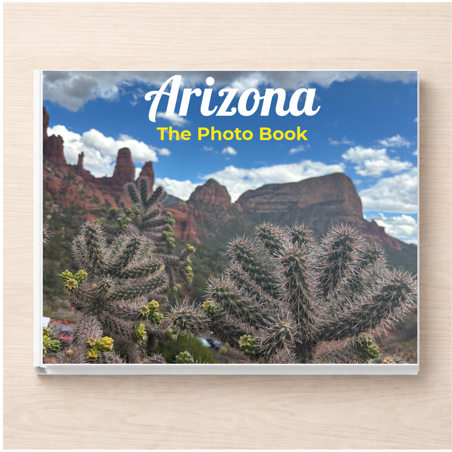 Arizona: The Photo Book