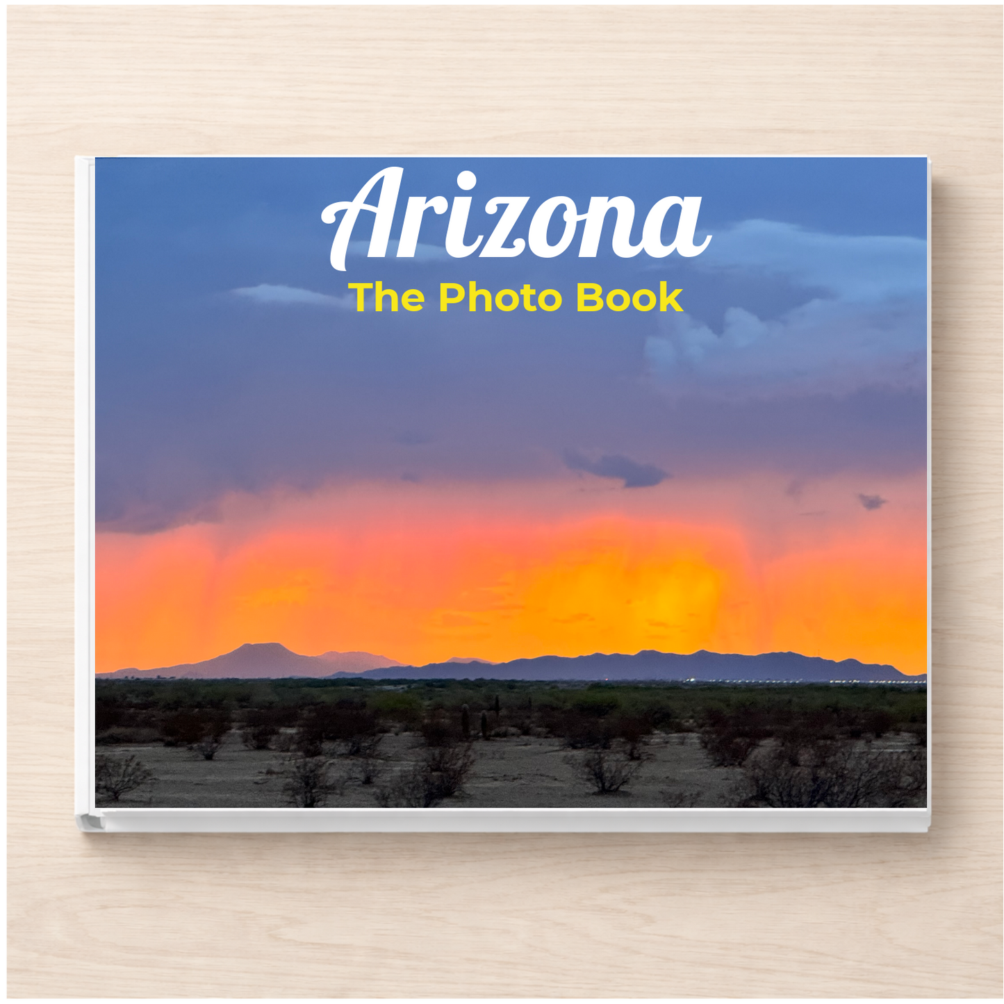 Arizona: The Photo Book