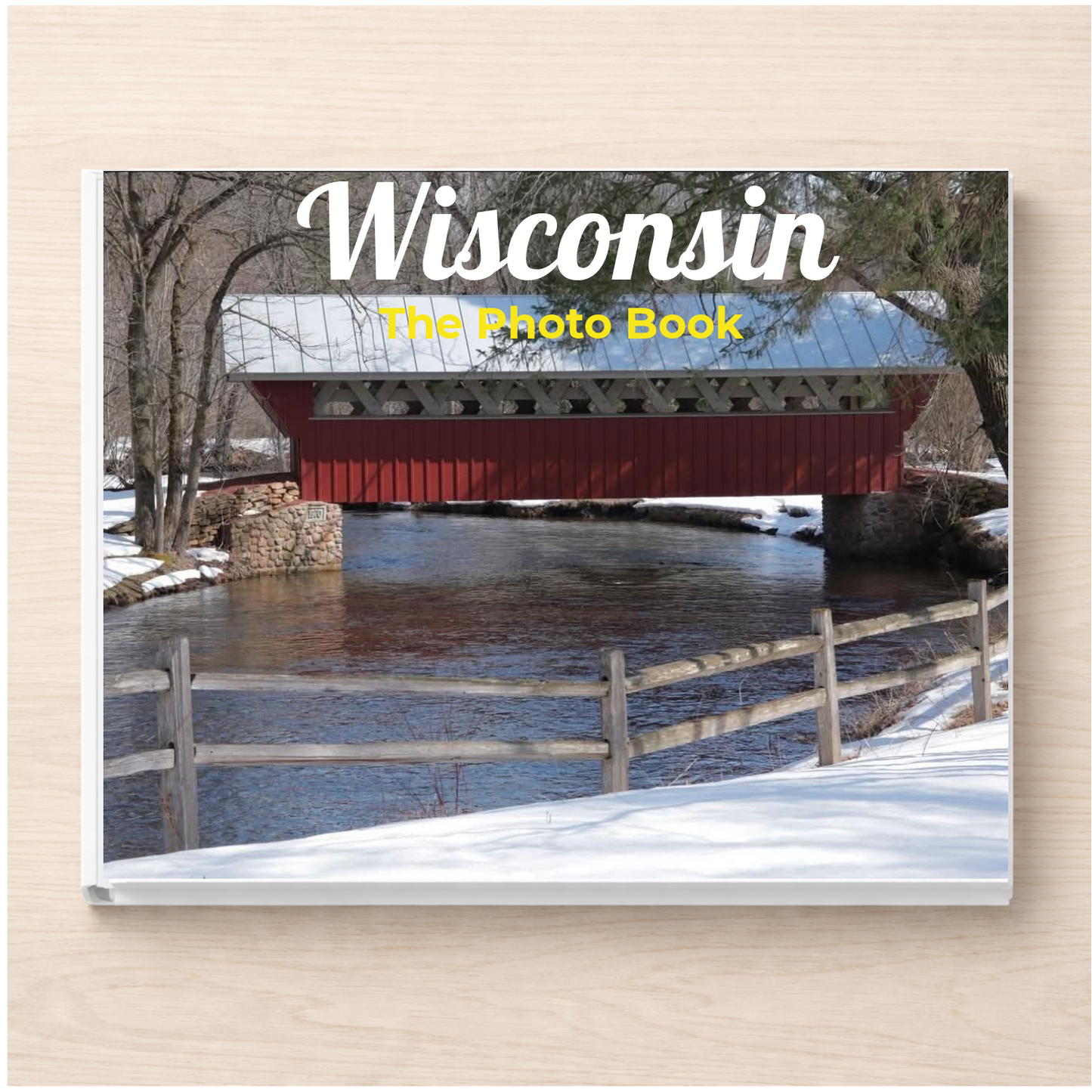 Wisconsin: The Photo Book