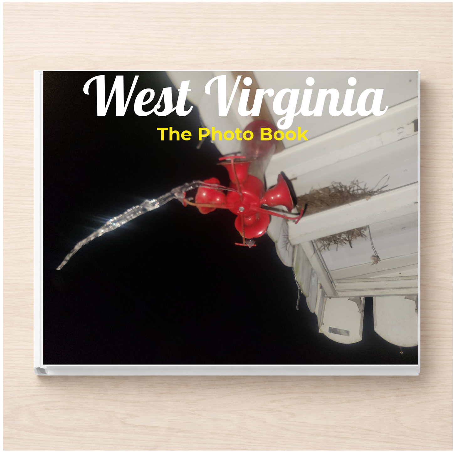 West Virginia: The Photo Book
