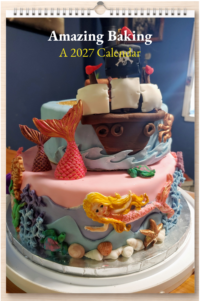 Amazing Baking: A 2027 Calendar
