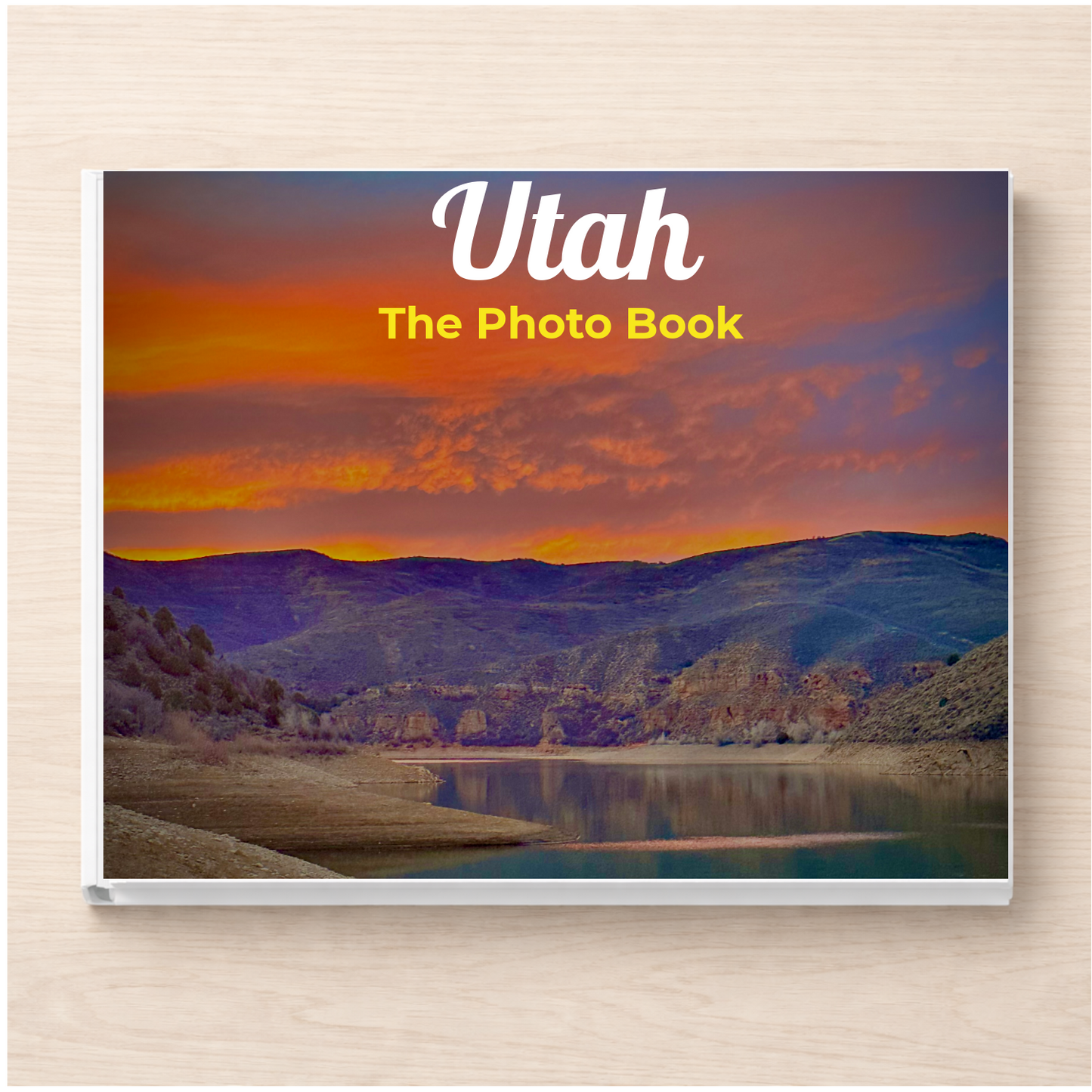 Utah: The Photo Book