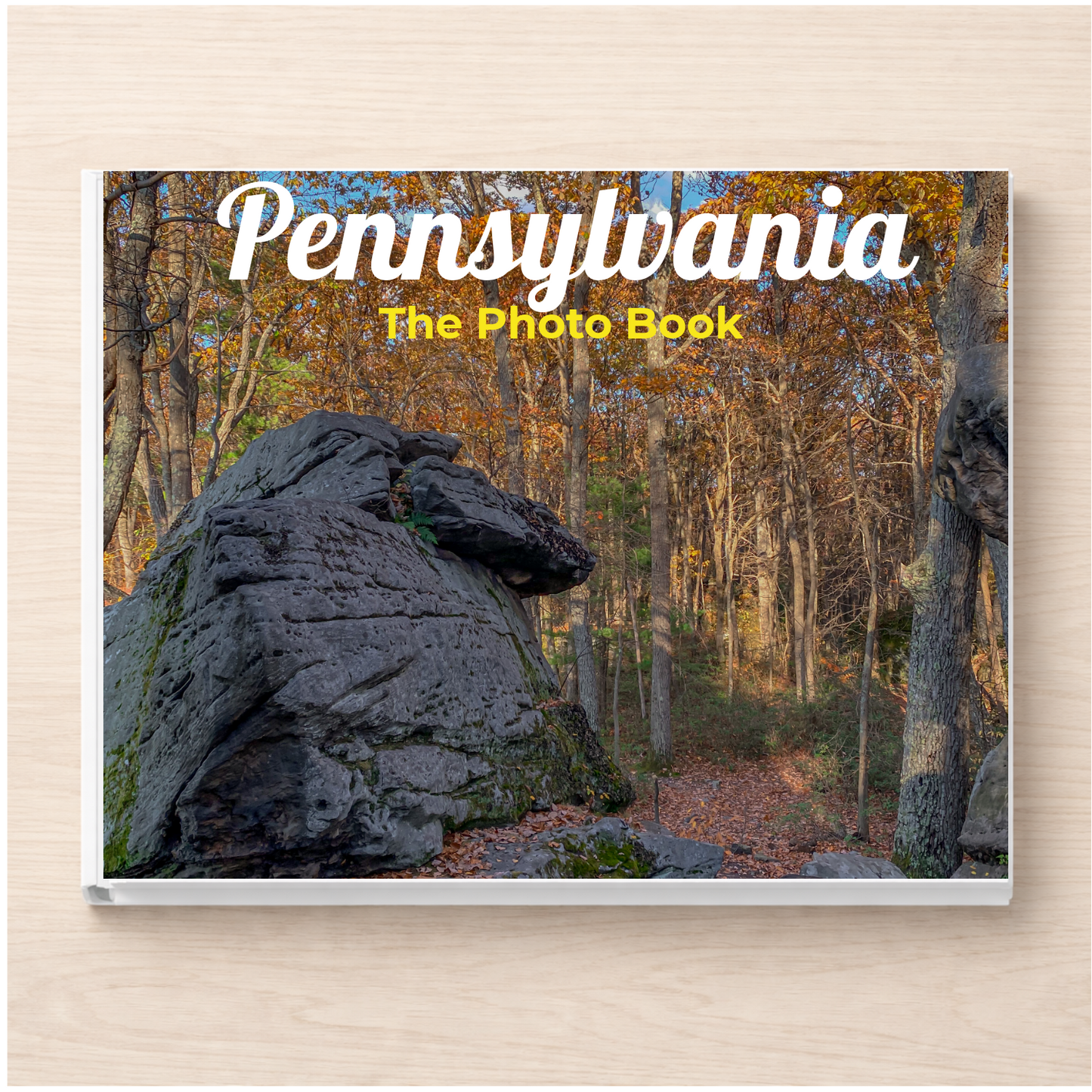 Pennsylvania: The Photo Book
