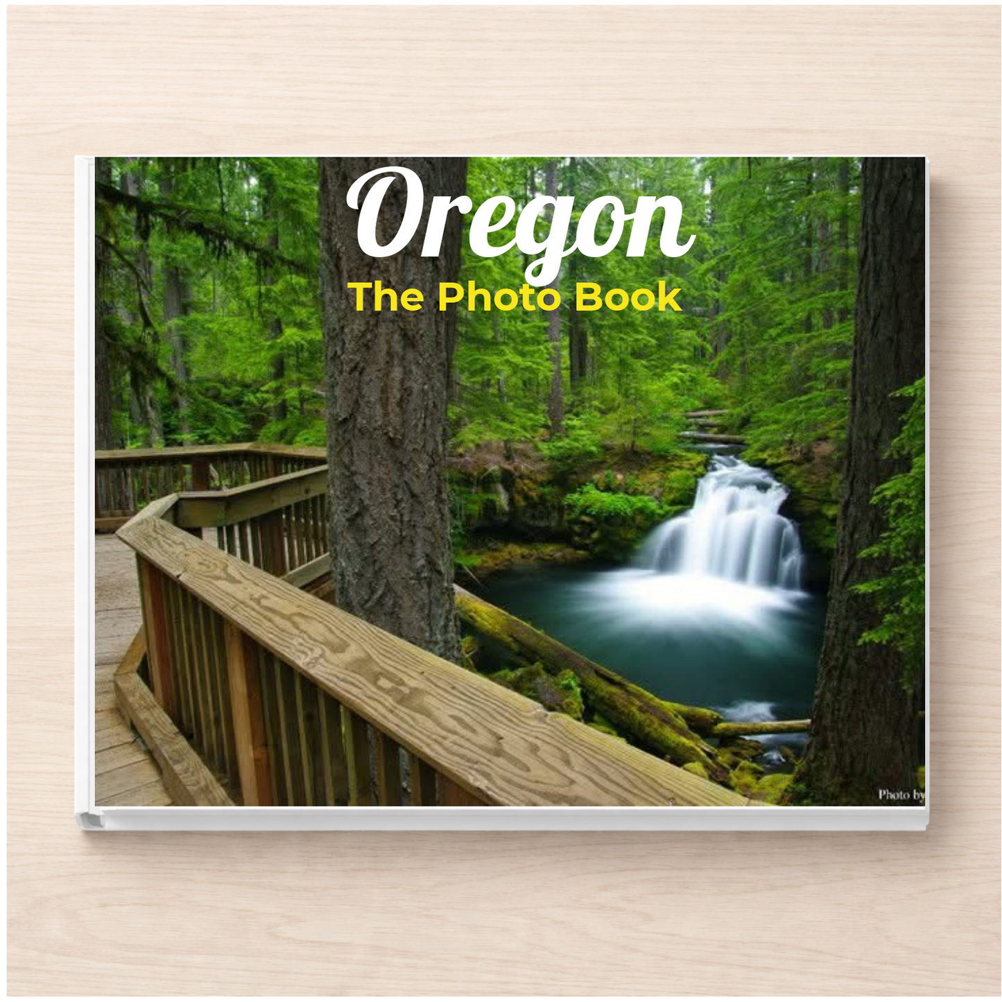 Oregon: The Photo Book