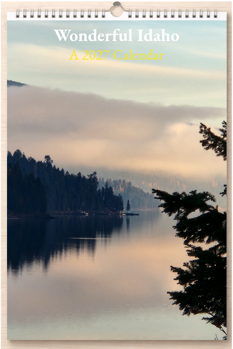 Wonderful Idaho: A 2027 Calendar