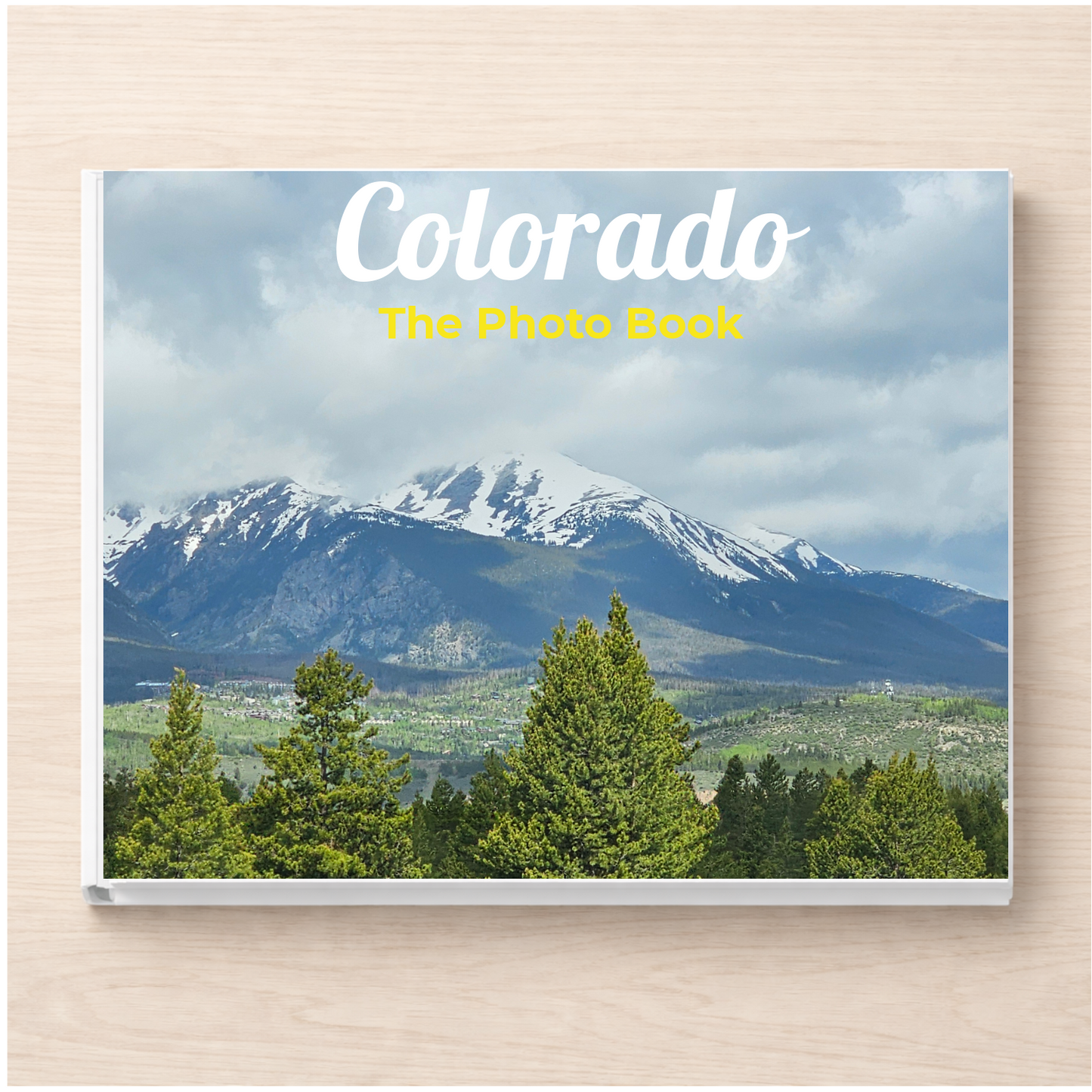 Colorado: The Photo Book