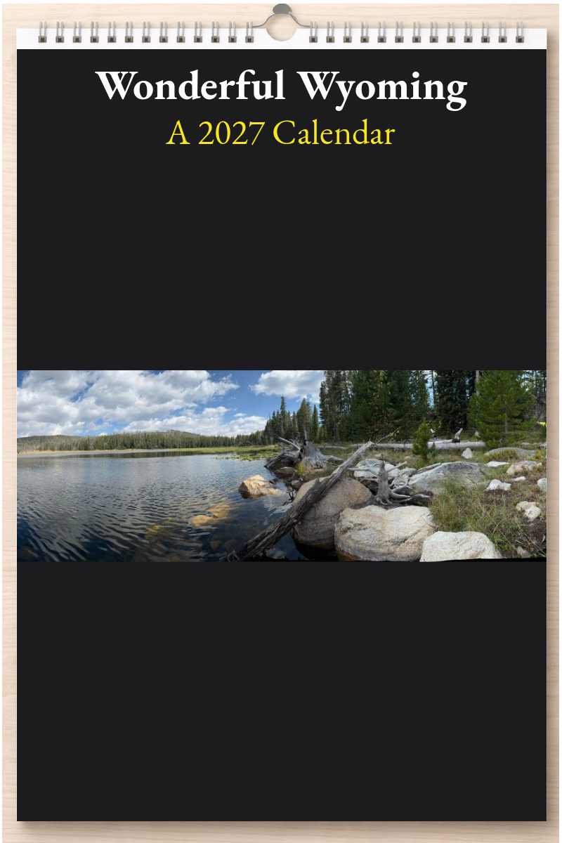 Wonderful Wyoming: A 2027 Calendar