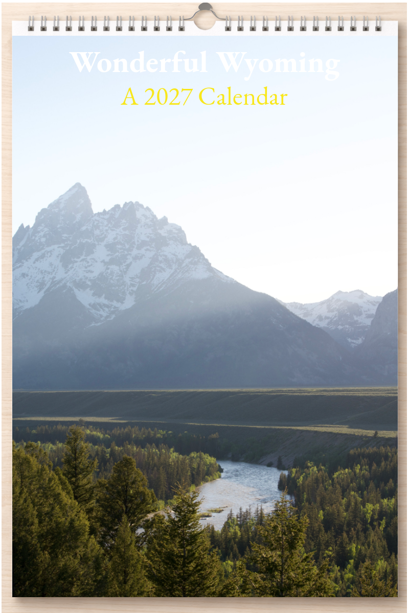 Wonderful Wyoming: A 2027 Calendar