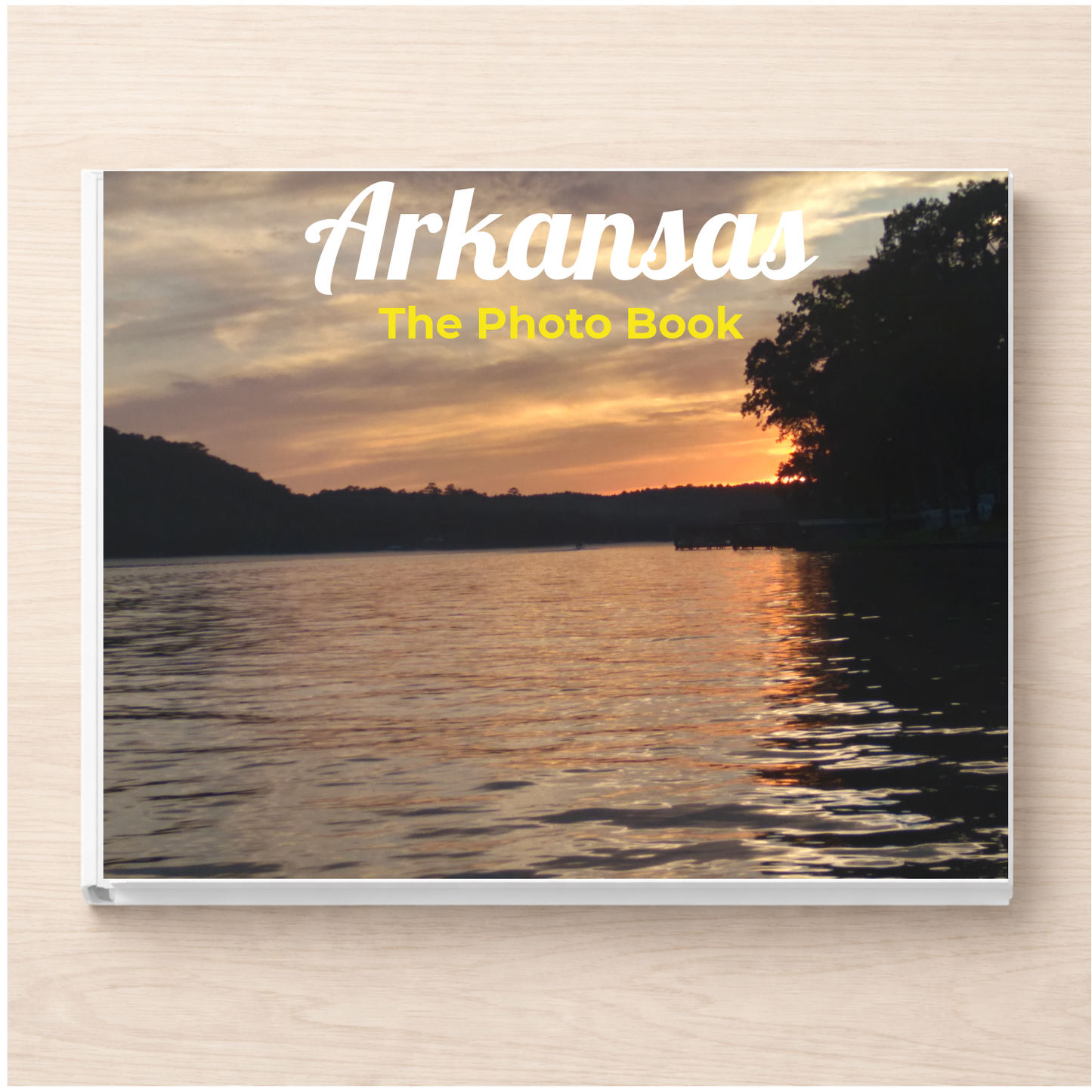 Arkansas: The Photo Book