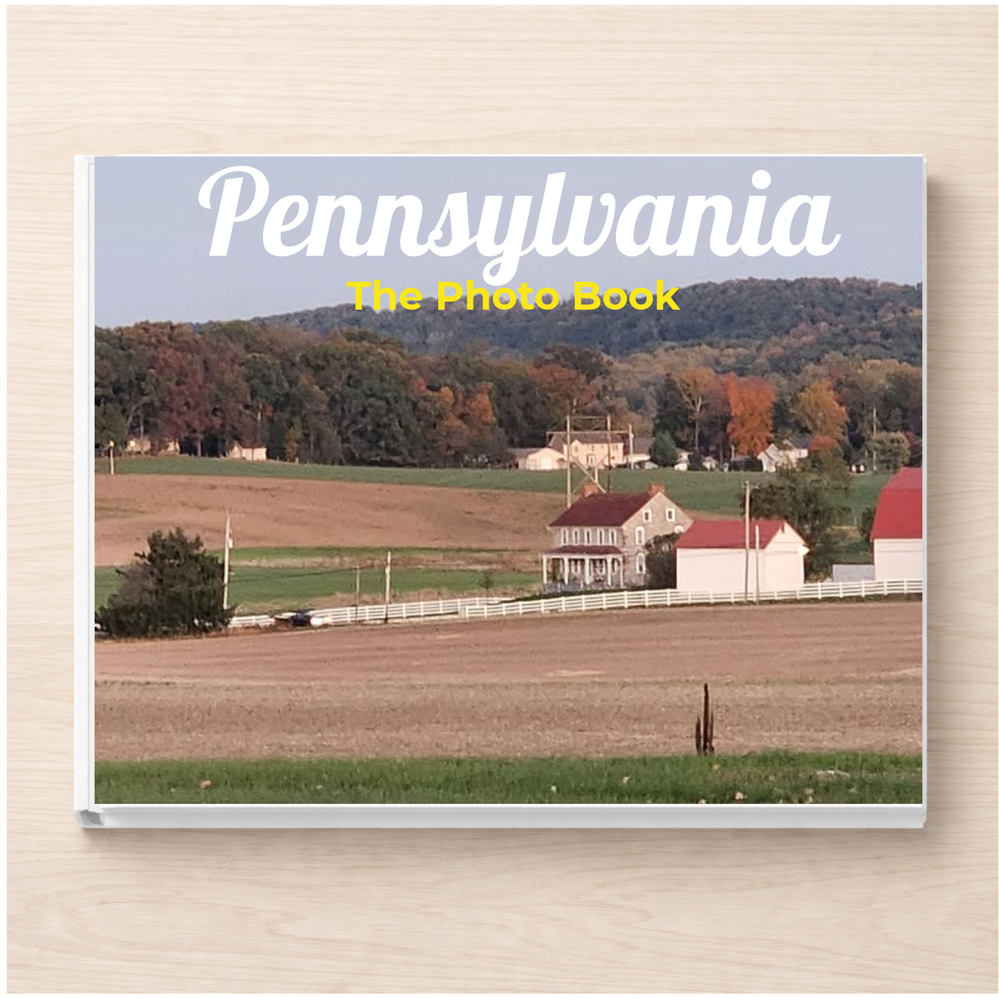 Pennsylvania: The Photo Book