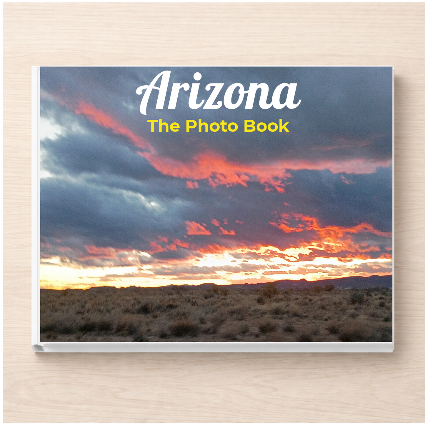 Arizona: The Photo Book