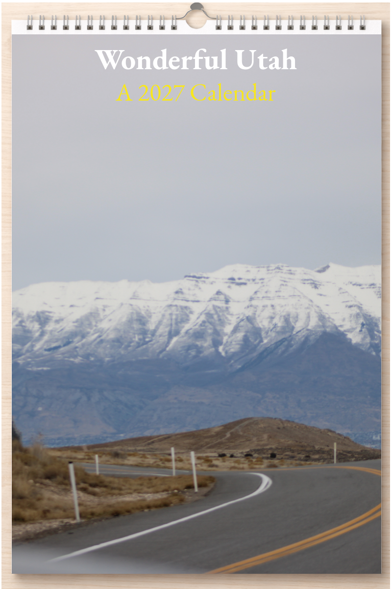 Wonderful Utah: A 2027 Calendar