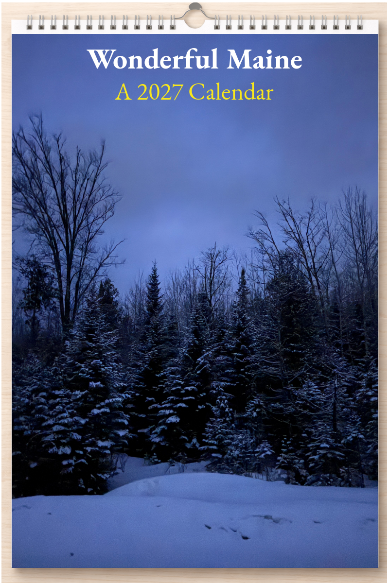 Wonderful Maine: A 2027 Calendar