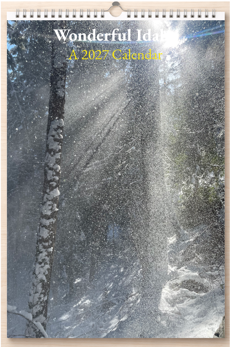 Wonderful Idaho: A 2027 Calendar