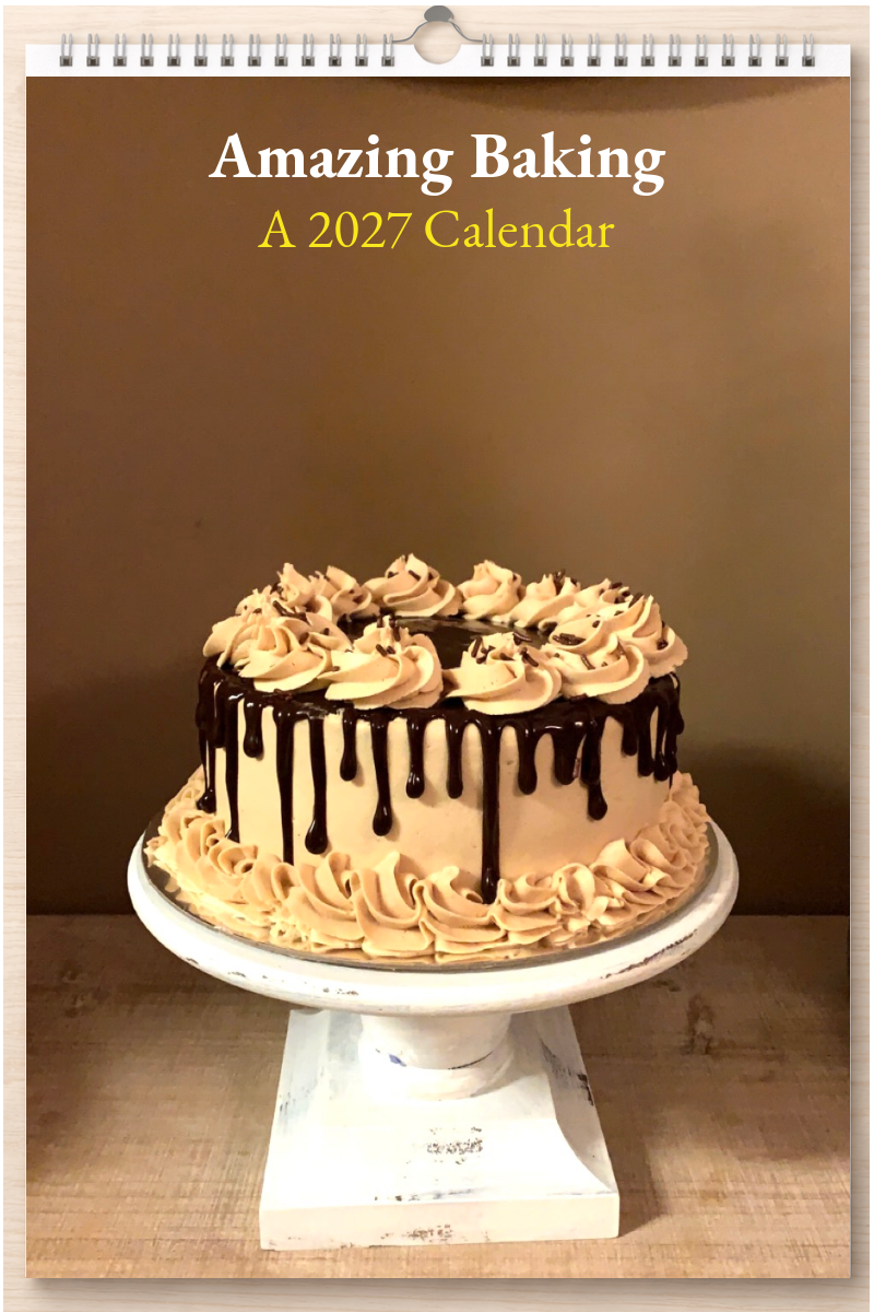 Amazing Baking: A 2027 Calendar