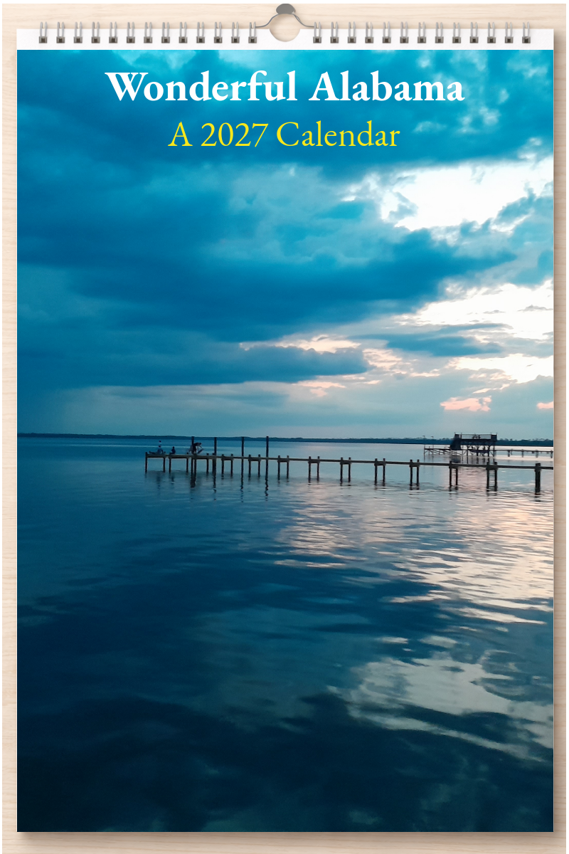Wonderful Alabama: A 2027 Calendar