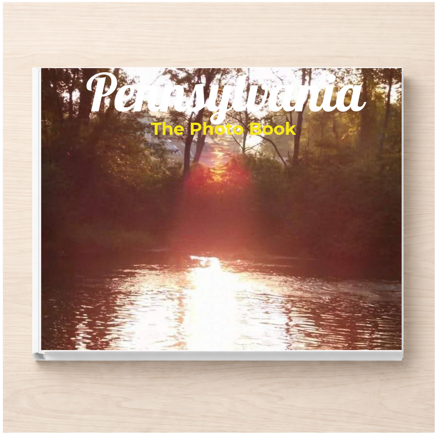 Pennsylvania: The Photo Book