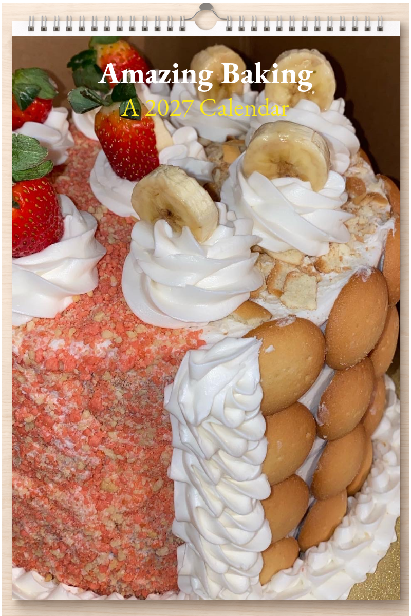 Amazing Baking: A 2027 Calendar