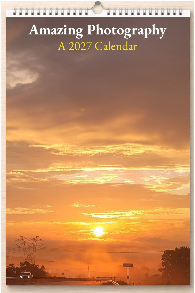 Amazing Photography: A 2027 Calendar