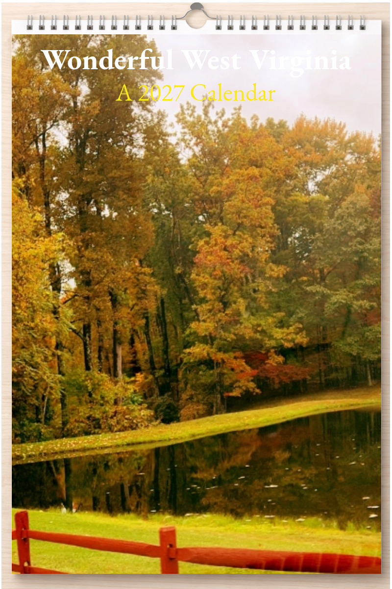Wonderful West Virginia: A 2027 Calendar