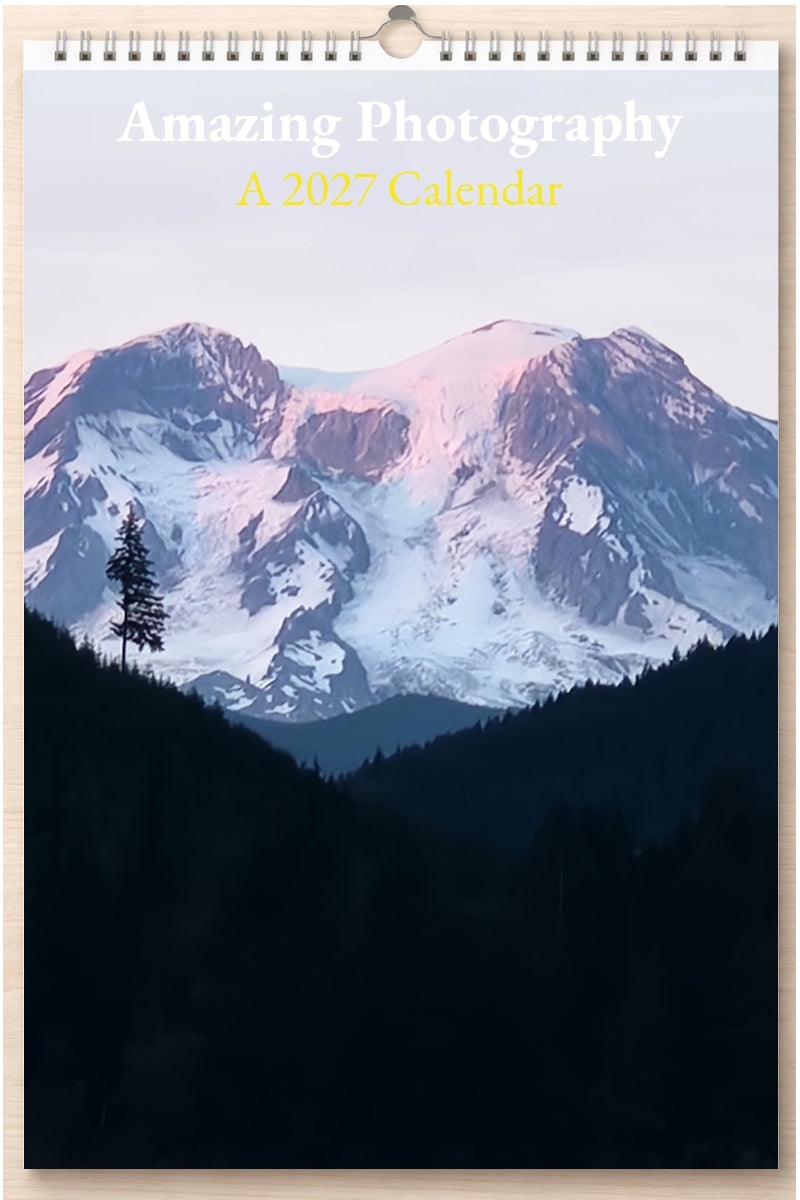Amazing Photography: A 2027 Calendar