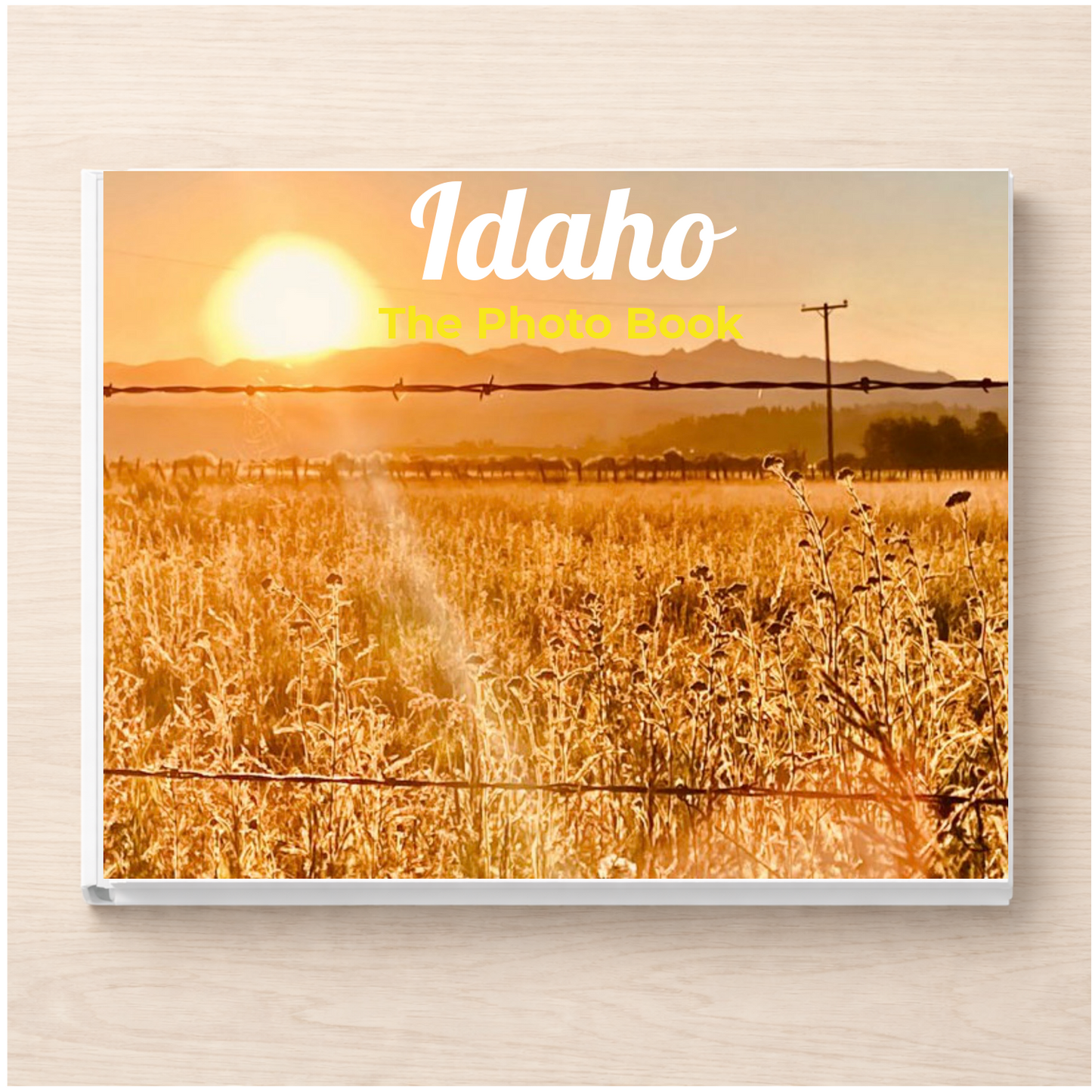 Idaho: The Photo Book
