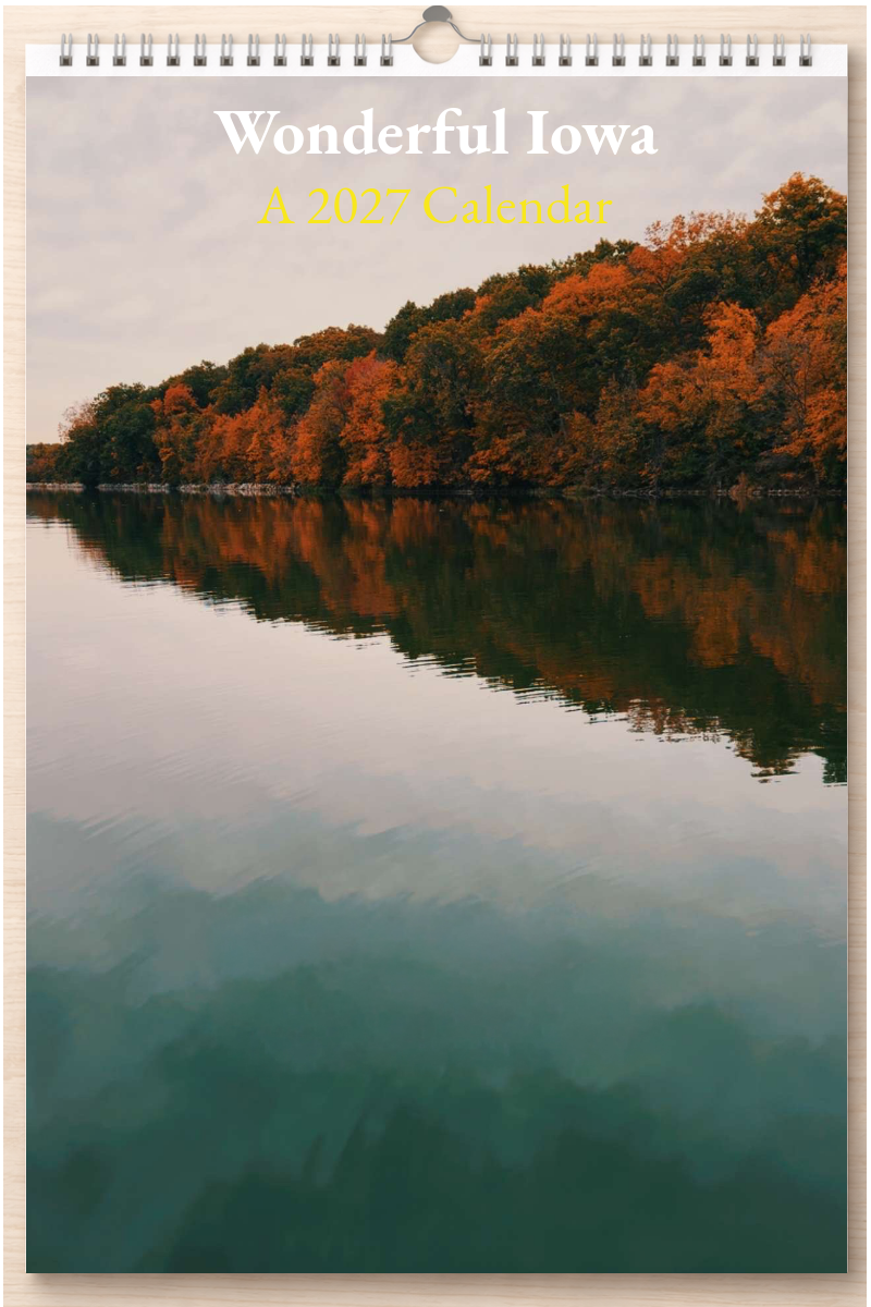 Wonderful Iowa: A 2027 Calendar