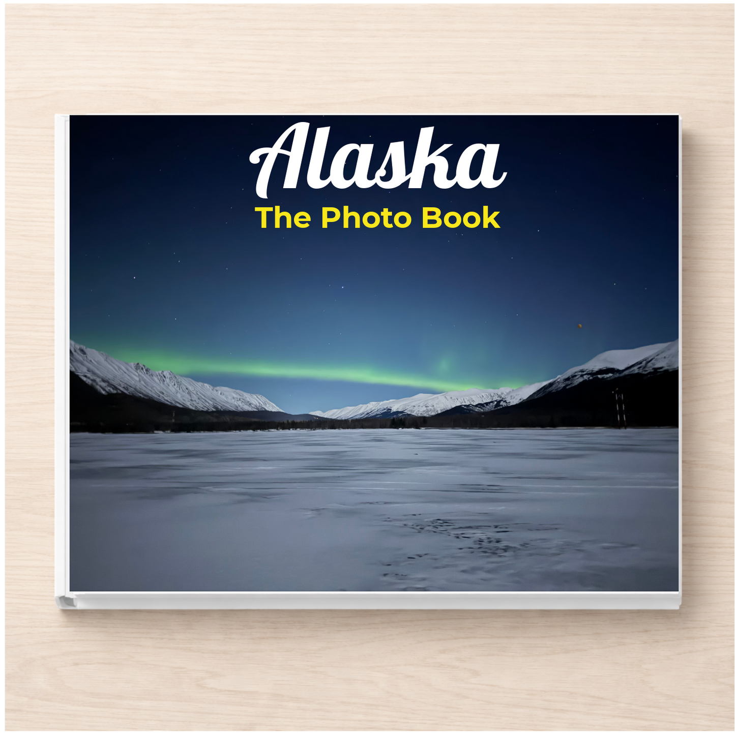 Alaska: The Photo Book