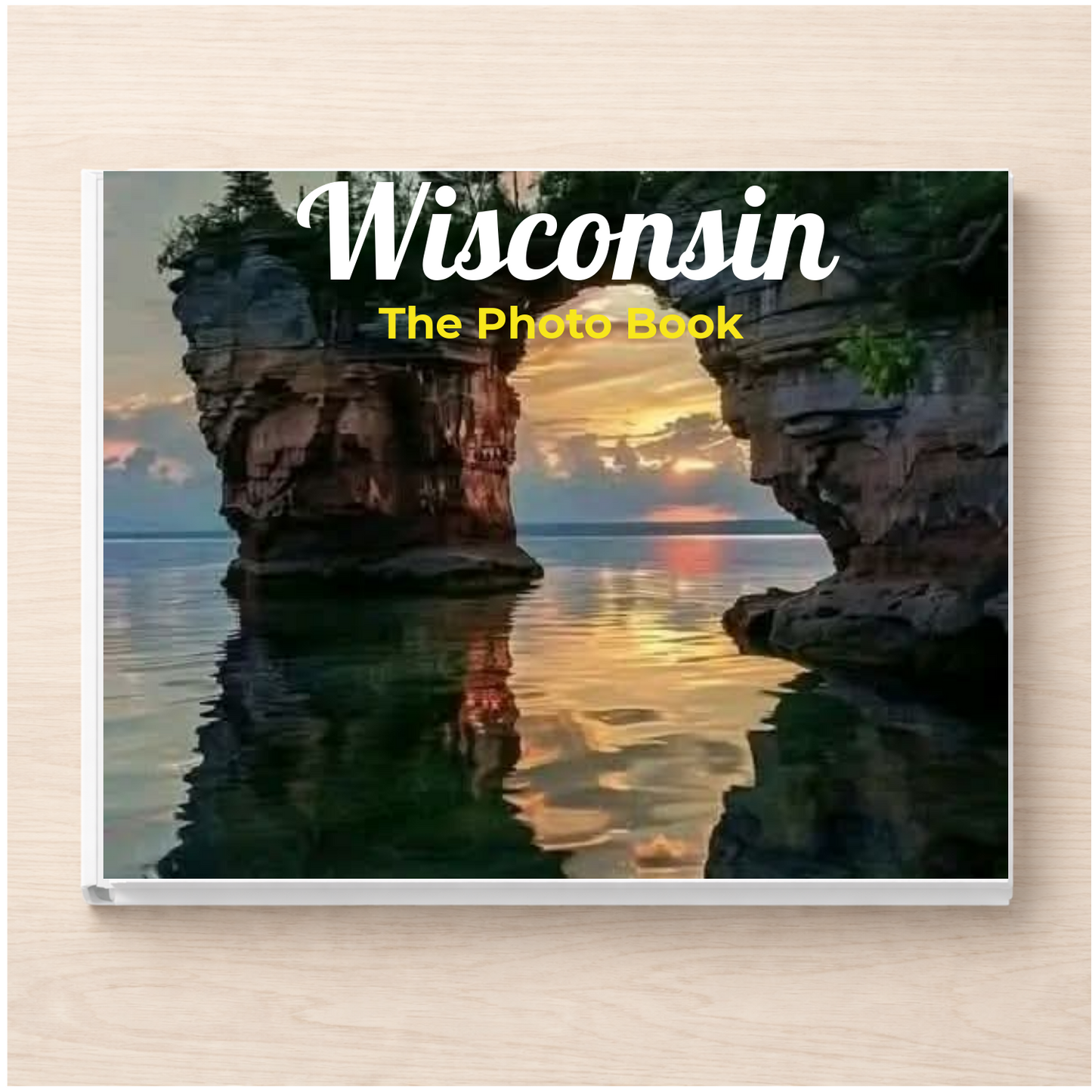 Wisconsin: The Photo Book